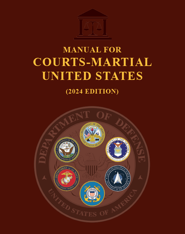 Manual for CourtsMartial 2024 Edition Law Office of Jocelyn C. Stewart